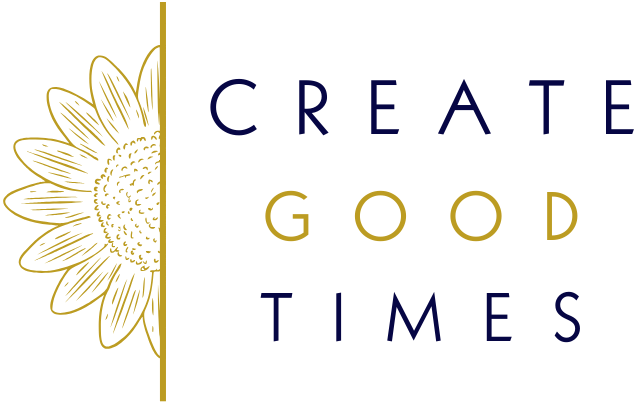 Create Good Times